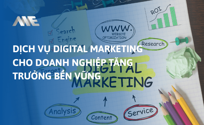 Dịch vụ Digital Marketing cho doanh nghiệp tăng trưởng bền vững 