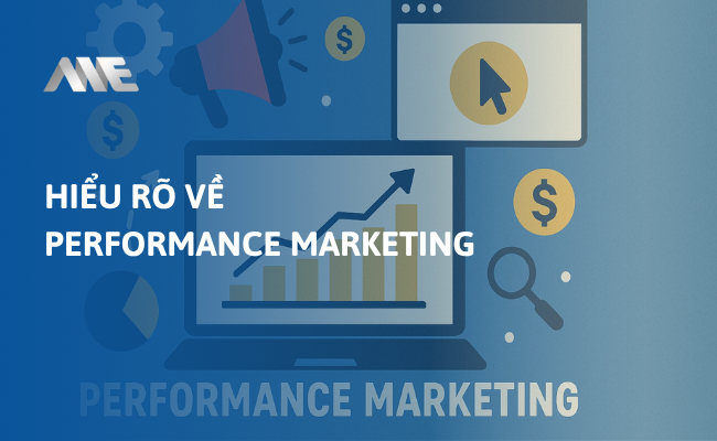 Hiểu rõ về Performance Marketing